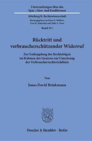 Buchcover Rücktritt und verbraucherschützender Widerruf. | Jonas David Brinkmann | EAN 9783428155262 | ISBN 3-428-15526-2 | ISBN 978-3-428-15526-2