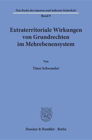 Buchcover Extraterritoriale Wirkungen von Grundrechten im Mehrebenensystem. | Timo Schwander | EAN 9783428155903 | ISBN 3-428-15590-4 | ISBN 978-3-428-15590-3