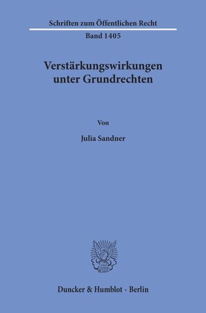 Buchcover Verstärkungswirkungen unter Grundrechten. | Julia Sandner | EAN 9783428156610 | ISBN 3-428-15661-7 | ISBN 978-3-428-15661-0
