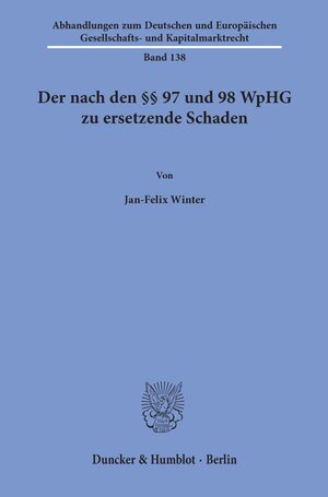 Buchcover Der nach den §§ 97 und 98 WpHG zu ersetzende Schaden. | Jan-Felix Winter | EAN 9783428156993 | ISBN 3-428-15699-4 | ISBN 978-3-428-15699-3