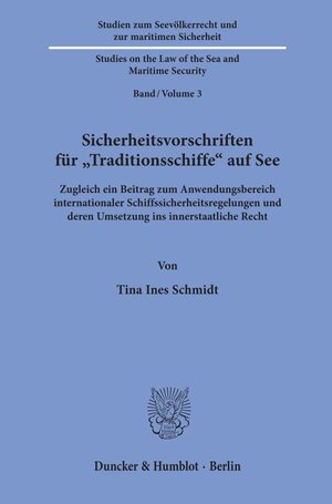 Buchcover Sicherheitsvorschriften für "Traditionsschiffe" auf See. | Tina Ines Schmidt | EAN 9783428157334 | ISBN 3-428-15733-8 | ISBN 978-3-428-15733-4
