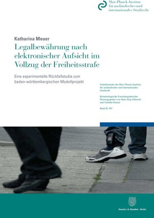 Buchcover Legalbewährung nach elektronischer Aufsicht im Vollzug der Freiheitsstrafe. | Katharina Meuer | EAN 9783428157655 | ISBN 3-428-15765-6 | ISBN 978-3-428-15765-5