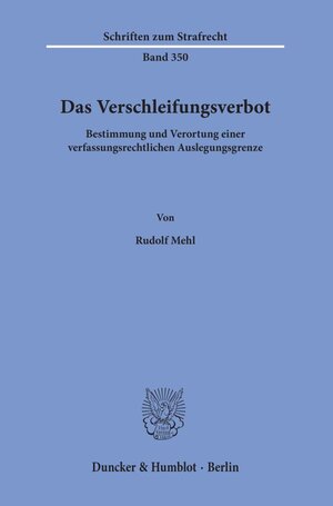 Buchcover Das Verschleifungsverbot. | Rudolf Mehl | EAN 9783428157709 | ISBN 3-428-15770-2 | ISBN 978-3-428-15770-9