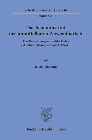Buchcover Das Scheininstitut der unmittelbaren Anwendbarkeit. | Jakob Lohmann | EAN 9783428157747 | ISBN 3-428-15774-5 | ISBN 978-3-428-15774-7