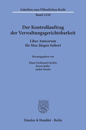 Buchcover Der Kontrollauftrag der Verwaltungsgerichtsbarkeit.  | EAN 9783428157822 | ISBN 3-428-15782-6 | ISBN 978-3-428-15782-2