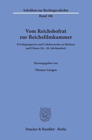 Buchcover Vom Reichshofrat zur Reichsfilmkammer.  | EAN 9783428157877 | ISBN 3-428-15787-7 | ISBN 978-3-428-15787-7