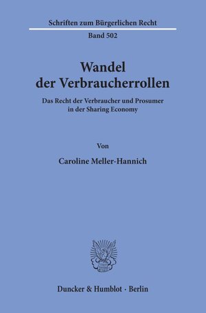 Buchcover Wandel der Verbraucherrollen. | Caroline Meller-Hannich | EAN 9783428157969 | ISBN 3-428-15796-6 | ISBN 978-3-428-15796-9