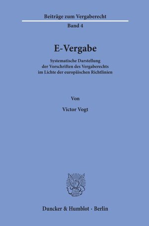 Buchcover E-Vergabe. | Victor Vogt | EAN 9783428158515 | ISBN 3-428-15851-2 | ISBN 978-3-428-15851-5