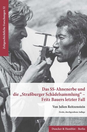 Buchcover Das SS-Ahnenerbe und die "Straßburger Schädelsammlung" – Fritz Bauers letzter Fall. | Julien Reitzenstein | EAN 9783428158577 | ISBN 3-428-15857-1 | ISBN 978-3-428-15857-7