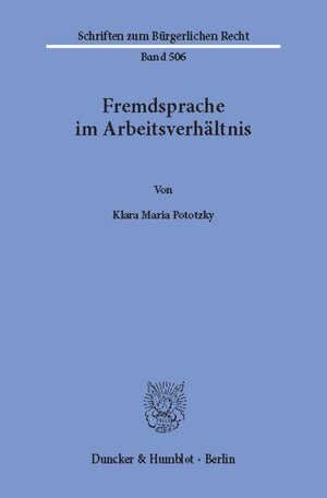 Buchcover Fremdsprache im Arbeitsverhältnis. | Klara Maria Pototzky | EAN 9783428159017 | ISBN 3-428-15901-2 | ISBN 978-3-428-15901-7