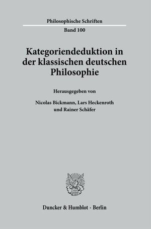 Buchcover Kategoriendeduktion in der klassischen deutschen Philosophie.  | EAN 9783428159253 | ISBN 3-428-15925-X | ISBN 978-3-428-15925-3