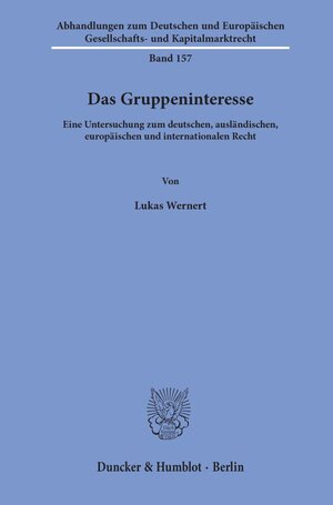 Buchcover Das Gruppeninteresse. | Lukas Wernert | EAN 9783428159574 | ISBN 3-428-15957-8 | ISBN 978-3-428-15957-4