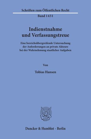 Buchcover Indienstnahme und Verfassungstreue. | Tobias Hansen | EAN 9783428159703 | ISBN 3-428-15970-5 | ISBN 978-3-428-15970-3