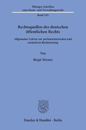 Buchcover Rechtsquellen des deutschen öffentlichen Rechts. | Birgit Werner | EAN 9783428159734 | ISBN 3-428-15973-X | ISBN 978-3-428-15973-4