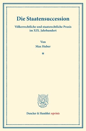 Buchcover Die Staatensuccession. | Max Huber | EAN 9783428160280 | ISBN 3-428-16028-2 | ISBN 978-3-428-16028-0