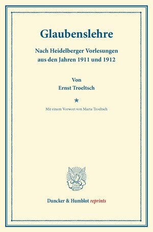 Buchcover Glaubenslehre. | Ernst Troeltsch | EAN 9783428160402 | ISBN 3-428-16040-1 | ISBN 978-3-428-16040-2