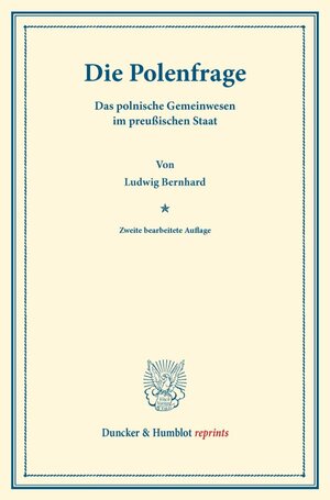 Buchcover Die Polenfrage. | Ludwig Bernhard | EAN 9783428161133 | ISBN 3-428-16113-0 | ISBN 978-3-428-16113-3