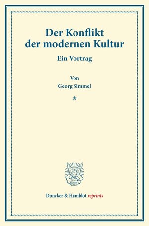 Buchcover Der Konflikt der modernen Kultur. | Georg Simmel | EAN 9783428161171 | ISBN 3-428-16117-3 | ISBN 978-3-428-16117-1