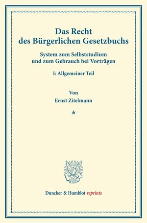 Buchcover Das Recht des Bürgerlichen Gesetzbuchs. | Ernst Zitelmann | EAN 9783428166268 | ISBN 3-428-16626-4 | ISBN 978-3-428-16626-8