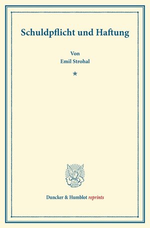 Buchcover Schuldpflicht und Haftung. | Emil Strohal | EAN 9783428170234 | ISBN 3-428-17023-7 | ISBN 978-3-428-17023-4
