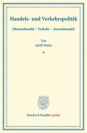 Buchcover Handels- und Verkehrspolitik. | Adolf Lampe | EAN 9783428171460 | ISBN 3-428-17146-2 | ISBN 978-3-428-17146-0