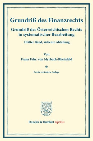 Buchcover Grundriß des Finanzrechts. | Franz Frhr. von Myrbach-Rheinfeld | EAN 9783428172467 | ISBN 3-428-17246-9 | ISBN 978-3-428-17246-7
