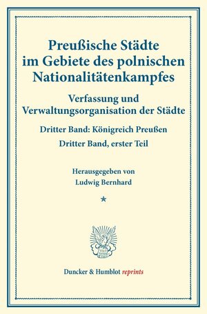 Buchcover Preußische Städte im Gebiete des polnischen Nationalitätenkampfes.  | EAN 9783428173686 | ISBN 3-428-17368-6 | ISBN 978-3-428-17368-6