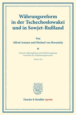 Buchcover Währungsreform in der Tschechoslowakei und in Sowjet-Rußland. | Alfred Amonn | EAN 9783428174911 | ISBN 3-428-17491-7 | ISBN 978-3-428-17491-1