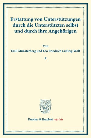Buchcover Erstattung von Unterstützungen durch die Unterstützten selbst und durch ihre Angehörigen. | Emil Münsterberg | EAN 9783428175857 | ISBN 3-428-17585-9 | ISBN 978-3-428-17585-7