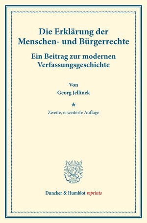 Buchcover Die Erklärung der Menschen- und Bürgerrechte. | Georg Jellinek | EAN 9783428176526 | ISBN 3-428-17652-9 | ISBN 978-3-428-17652-6