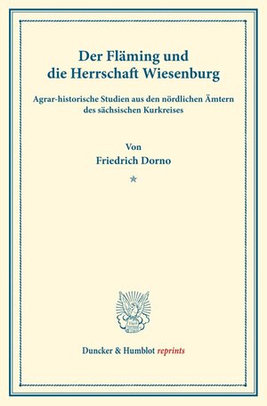 Buchcover Der Fläming und die Herrschaft Wiesenburg. | Friedrich Dorno | EAN 9783428178469 | ISBN 3-428-17846-7 | ISBN 978-3-428-17846-9
