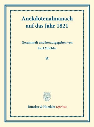Buchcover Anekdotenalmanach auf das Jahr 1821.  | EAN 9783428178599 | ISBN 3-428-17859-9 | ISBN 978-3-428-17859-9