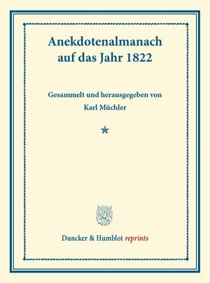 Buchcover Anekdotenalmanach auf das Jahr 1822.  | EAN 9783428178605 | ISBN 3-428-17860-2 | ISBN 978-3-428-17860-5