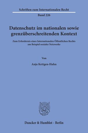 Buchcover Datenschutz im nationalen sowie grenzüberschreitenden Kontext. | Anja Kettgen-Hahn | EAN 9783428180004 | ISBN 3-428-18000-3 | ISBN 978-3-428-18000-4