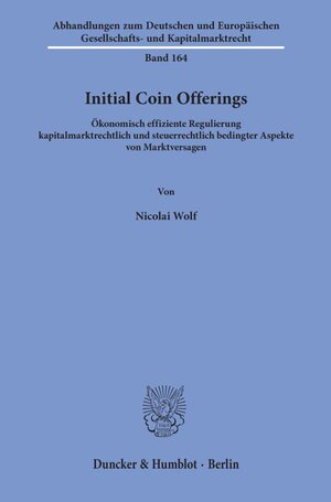 Buchcover Initial Coin Offerings. | Nicolai Wolf | EAN 9783428180233 | ISBN 3-428-18023-2 | ISBN 978-3-428-18023-3