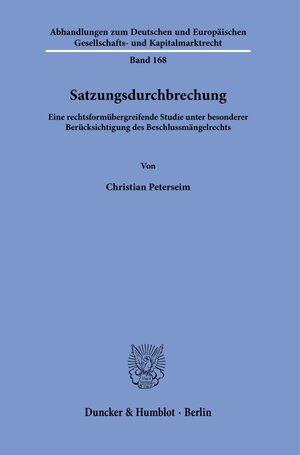 Buchcover Satzungsdurchbrechung. | Christian Peterseim | EAN 9783428180431 | ISBN 3-428-18043-7 | ISBN 978-3-428-18043-1