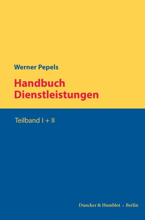 Buchcover Handbuch Dienstleistungen. | Werner Pepels | EAN 9783428180912 | ISBN 3-428-18091-7 | ISBN 978-3-428-18091-2