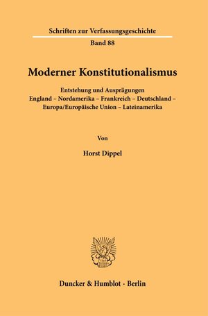 Buchcover Moderner Konstitutionalismus. | Horst Dippel | EAN 9783428181292 | ISBN 3-428-18129-8 | ISBN 978-3-428-18129-2