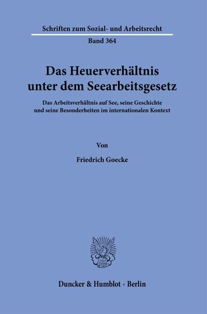 Buchcover Das Heuerverhältnis unter dem Seearbeitsgesetz. | Friedrich Goecke | EAN 9783428181346 | ISBN 3-428-18134-4 | ISBN 978-3-428-18134-6
