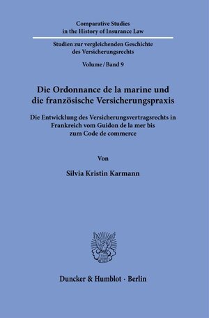 Buchcover Die Ordonnance de la marine und die französische Versicherungspraxis. | Silvia Kristin Karmann | EAN 9783428181575 | ISBN 3-428-18157-3 | ISBN 978-3-428-18157-5