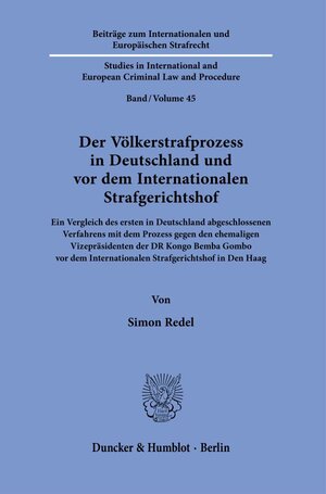 Buchcover Der Völkerstrafprozess in Deutschland und vor dem Internationalen Strafgerichtshof. | Simon Redel | EAN 9783428181612 | ISBN 3-428-18161-1 | ISBN 978-3-428-18161-2