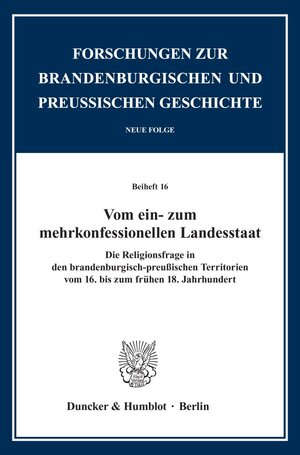 Buchcover Vom ein- zum mehrkonfessionellen Landesstaat.  | EAN 9783428181742 | ISBN 3-428-18174-3 | ISBN 978-3-428-18174-2