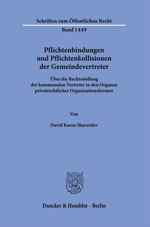 Buchcover Pflichtenbindungen und Pflichtenkollisionen der Gemeindevertreter. | David Karen Shaverdov | EAN 9783428181926 | ISBN 3-428-18192-1 | ISBN 978-3-428-18192-6