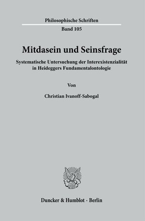 Buchcover Mitdasein und Seinsfrage. | Christian Ivanoff-Sabogal | EAN 9783428181957 | ISBN 3-428-18195-6 | ISBN 978-3-428-18195-7