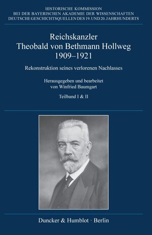 Buchcover Reichskanzler Theobald von Bethmann Hollweg 1909–1921.  | EAN 9783428181971 | ISBN 3-428-18197-2 | ISBN 978-3-428-18197-1