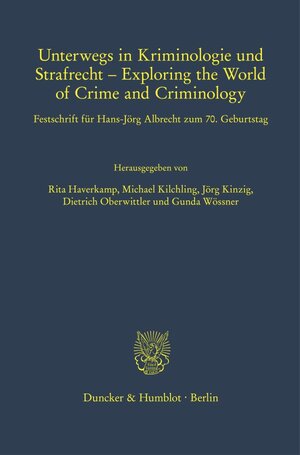 Buchcover Unterwegs in Kriminologie und Strafrecht – Exploring the World of Crime and Criminology.  | EAN 9783428182510 | ISBN 3-428-18251-0 | ISBN 978-3-428-18251-0