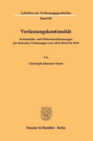 Buchcover Verfassungskontinuität. | Christoph Johannes Smets | EAN 9783428182701 | ISBN 3-428-18270-7 | ISBN 978-3-428-18270-1