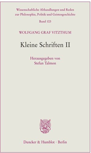 Buchcover Kleine Schriften II. | Wolfgang Graf Vitzthum | EAN 9783428182732 | ISBN 3-428-18273-1 | ISBN 978-3-428-18273-2