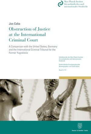 Buchcover Obstruction of Justice at the International Criminal Court. | Jan Caba | EAN 9783428182930 | ISBN 3-428-18293-6 | ISBN 978-3-428-18293-0