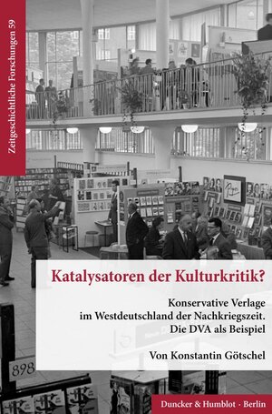 Buchcover Katalysatoren der Kulturkritik? | Konstantin Götschel | EAN 9783428183579 | ISBN 3-428-18357-6 | ISBN 978-3-428-18357-9